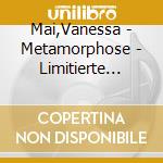 Mai,Vanessa - Metamorphose - Limitierte Fanbox cd