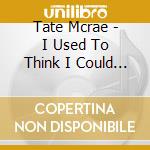 Tate Mcrae - I Used To Think I Could Fly cd