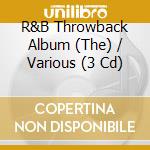 R&B Throwback Album (The) / Various (3 Cd) cd