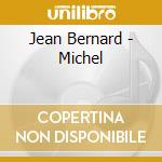 Jean Bernard - Michel cd musicale