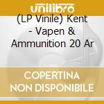 (LP Vinile) Kent - Vapen & Ammunition 20 Ar lp vinile