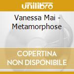 Vanessa Mai - Metamorphose cd musicale