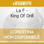 La F - King Of Drill cd