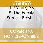 (LP Vinile) Sly & The Family Stone - Fresh (Neon Orange Vinyl) vinile