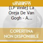 (LP Vinile) La Oreja De Van Gogh - A Las Cinco En El Astoria vinile
