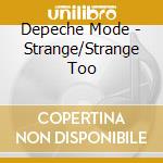 Depeche Mode - Strange/Strange Too cd musicale