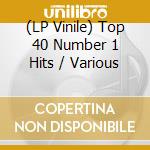 (LP Vinile) Top 40 Number 1 Hits / Various vinile