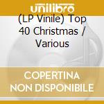 (LP Vinile) Top 40 Christmas / Various vinile