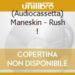 (Audiocassetta) Maneskin - Rush ! cd
