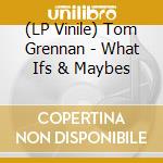 (LP Vinile) Tom Grennan - What Ifs & Maybes vinile