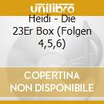 Heidi - Die 23Er Box (Folgen 4,5,6) cd