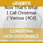 Now That'S What I Call Christmas / Various (4Cd) cd