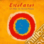 (LP Vinile) Estelares (Los) - Un Mar De Soles Rojos vinile