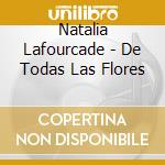 Natalia Lafourcade - De Todas Las Flores cd