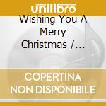 Wishing You A Merry Christmas / Various (3 Cd) cd