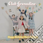 Club Grenadine - Happy Birthday Chantal Goya cd
