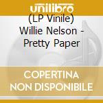 (LP Vinile) Willie Nelson - Pretty Paper vinile