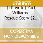 (LP Vinile) Zach Williams - Rescue Story (2 Lp) vinile