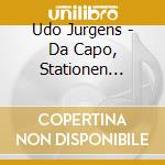 Udo Jurgens - Da Capo, Stationen Einer Weltkarriere (2 Cd) cd