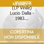 (LP Vinile) Lucio Dalla - 1983 (Splatter) (Edizione Numerata) lp vinile