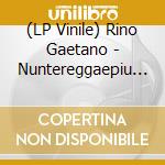 (LP Vinile) Rino Gaetano - Nuntereggaepiu (Red Vinyl) (Limited Edition) (Rsd 2023) lp vinile