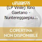 (LP Vinile) Rino Gaetano - Nuntereggaepiu (Red Vinyl) (Limited Edition) (Rsd 2023) vinile