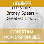 (LP Vinile) Britney Spears - Greatest Hits: My Prerogative vinile
