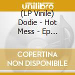 (LP Vinile) Dodie - Hot Mess - Ep (Rsd 2023) vinile