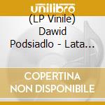 (LP Vinile) Dawid Podsiadlo - Lata Dwudzieste vinile