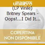 (LP Vinile) Britney Spears - Oops!...I Did It Again (Neon Pink Vinyl) vinile