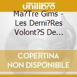Ma?Tre Gims - Les Derni?Res Volont?S De Mozart (Symphony) cd