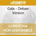 Gala - Deluxe Version cd