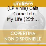 (LP Vinile) Gala - Come Into My Life (25th Anniversary) (Colored Vinyl) vinile
