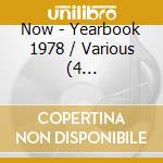Now - Yearbook 1978 / Various (4 Cd/Bookbound) cd