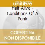 Half-Alive - Conditions Of A Punk cd