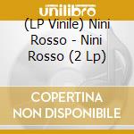 (LP Vinile) Nini Rosso - Nini Rosso (2 Lp) vinile