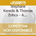 Stephane Kerecki & Thomas Enhco - A Modern Songbook cd