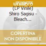 (LP Vinile) Shiro Sagisu - Bleach (Original Soundtrack Vol 1-2) (Clear) (2 Lp) vinile