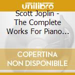 Scott Joplin - The Complete Works For Piano (3 Cd) cd musicale