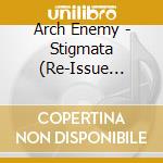 Arch Enemy - Stigmata (Re-Issue 2023) cd