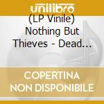 (LP Vinile) Nothing But Thieves - Dead Club City (Lp Milky Clear) vinile