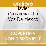 Javier Camarena - La Voz De Mexico cd