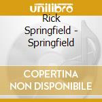 Rick Springfield - Springfield cd musicale