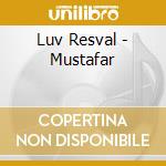 Luv Resval - Mustafar cd