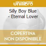 Silly Boy Blue - Eternal Lover cd
