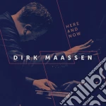 Dirk Maassen - Here And Now cd