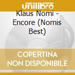 Klaus Nomi - Encore (Nomis Best) cd