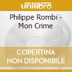 Philippe Rombi - Mon Crime cd