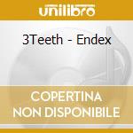 3Teeth - Endex cd
