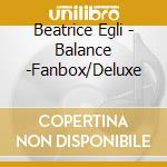 Beatrice Egli - Balance -Fanbox/Deluxe cd